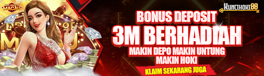 BONUS DEPOSIT HARIAN 3M BERHADIAH